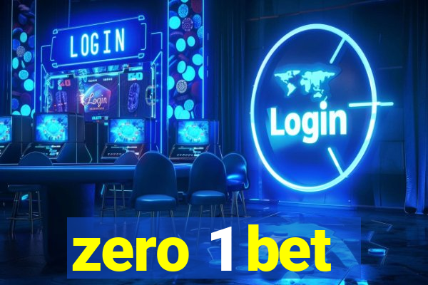 zero 1 bet